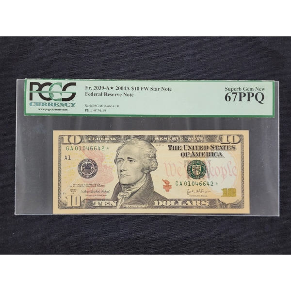 FR.2039-A* 2004A $10 Star Note Federal Reserve Note Graded PCGS 67PPQ 