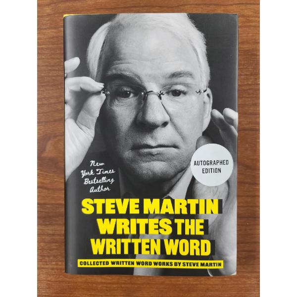 Steve Martin Writes the Written Word Autographed Edition!