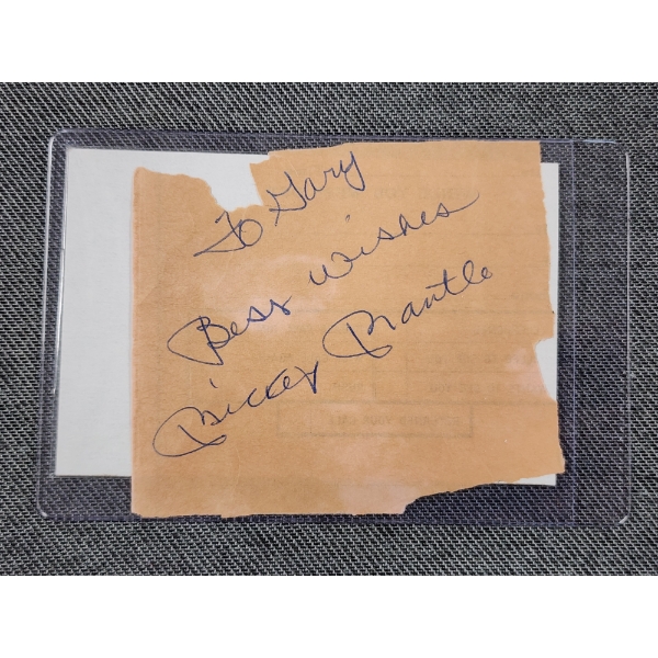 MICKEY MANTLE Hand Signed Autograph on Scrap Paper Reads "To Gary Best Wishes"