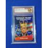 Image 1 : Limited Edition 2024 President Donald Trump "The King Returns" Campaign Collectors Card in Slab