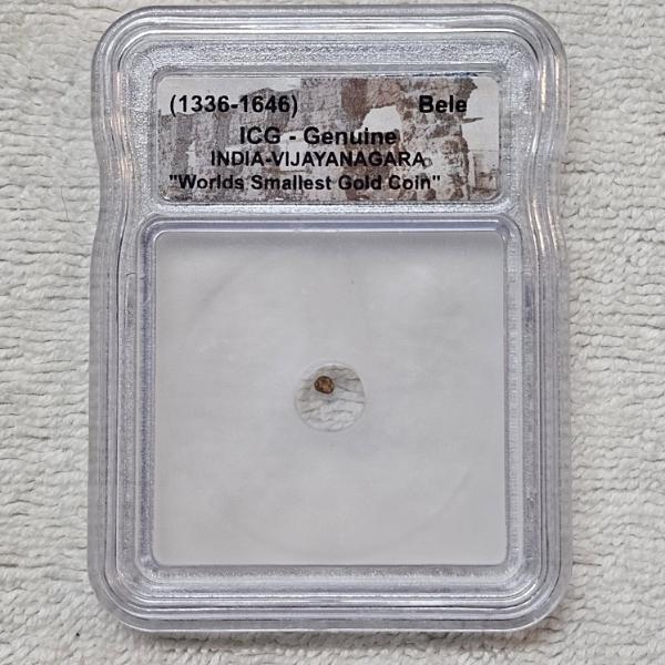 1336-1646 India Vijayanagara Bele Worlds Smallest Gold Coin Encapsulated By ICG