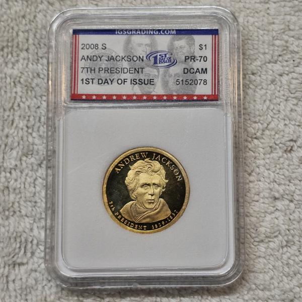 2008-S Andrew Jackson Presidential Dollar graded as a PR-70 DCAM by IGS Grading with First Day Cert.