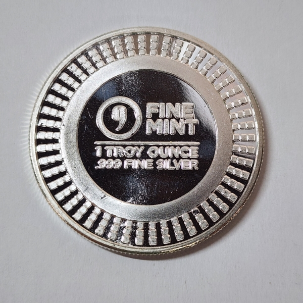 9 Fine Mint 1 Troy Ounce .999 Fine Silver Round