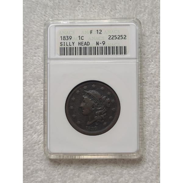 ANACS F12 Graded 1839 Silly Head Large Cent Coin