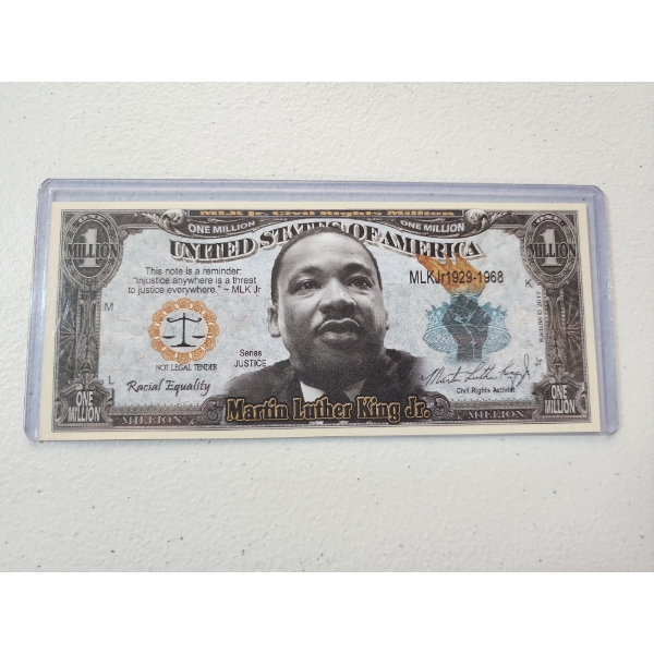 Martin Luther King Jr. Commemorative Million Dollar Bill - Mint Condition in Protective Holder