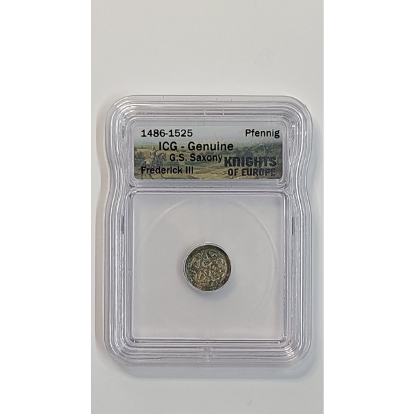 ICG Genuine 1486-1525 German States Saxony-Albertine Frederick III Pfennig Knights Of Europe