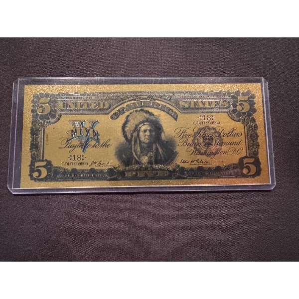 Pure 24k .999 Gold Foil United States 1899 $5 INDIAN CHIEF Large Note In Pure GOLD
