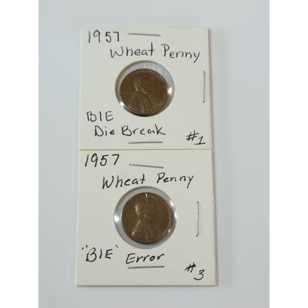 TWO ERROR COINS: 1957 Wheat Pennies - "BIE Die Break" & "BIE Error"
