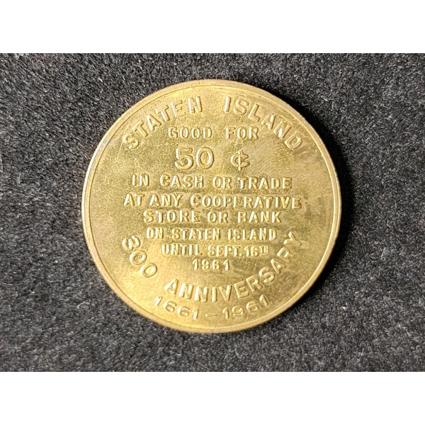 1961 Staten Island N.Y. Tercentennial $0.50 Token for 300 Anniversary - Good Till Sept 16th 1961!