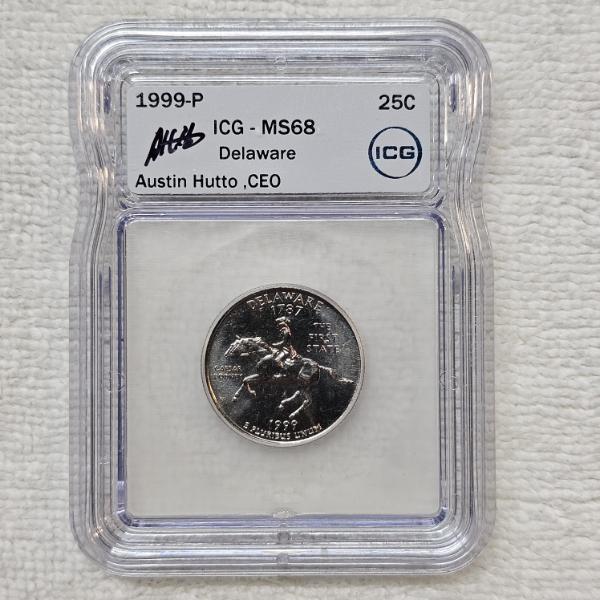 Austin Hutto Signed 1999-P Delaware Statehood Quarter graded MS68 by ICG