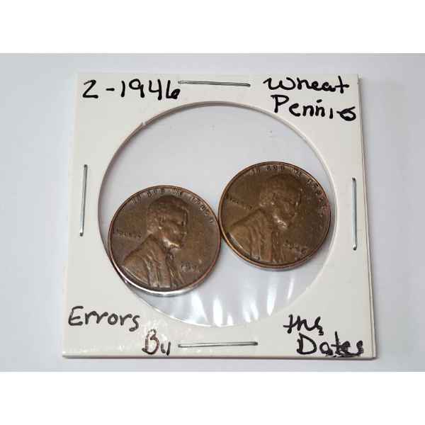 Two 1946 Lincoln Wheat Pennies - Errors By the Dates 
