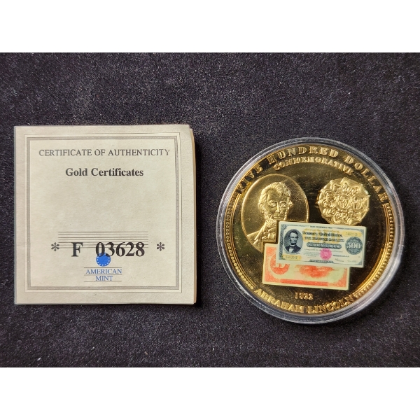 Abraham Lincoln 1922 Five Hundred Dollar Gold Certificate Commemorative Copper Coin With COA