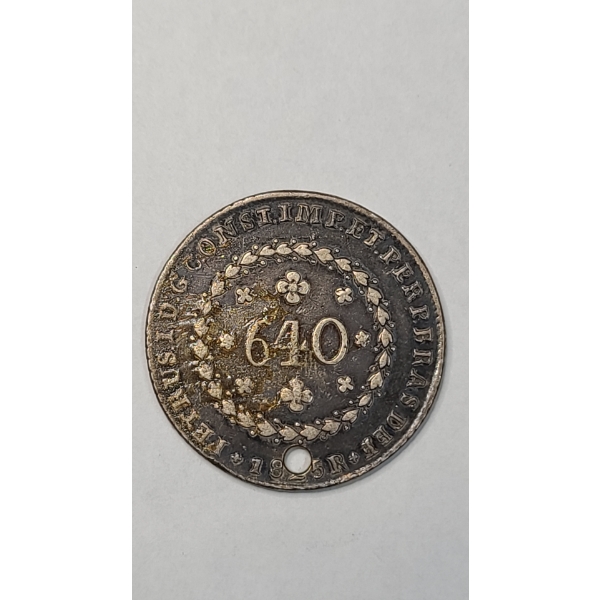 1825 640 Réis Brazilian 91.7% Silver Coin (Holed) - ASW: 0.5283oz