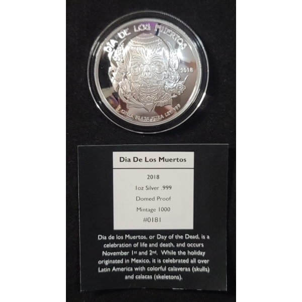 2018 Dia De Los Muertos 1 Troy Oz .999 Silver Proof Domed Coin - Mintage 1,000