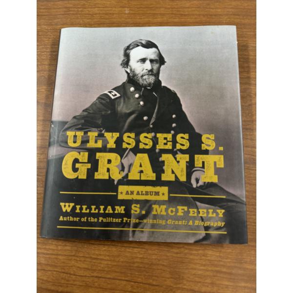 Ulysses S. Grant Hardback Biography By William S. McFeely - Mint Condition - Pulitzer Prize Winner