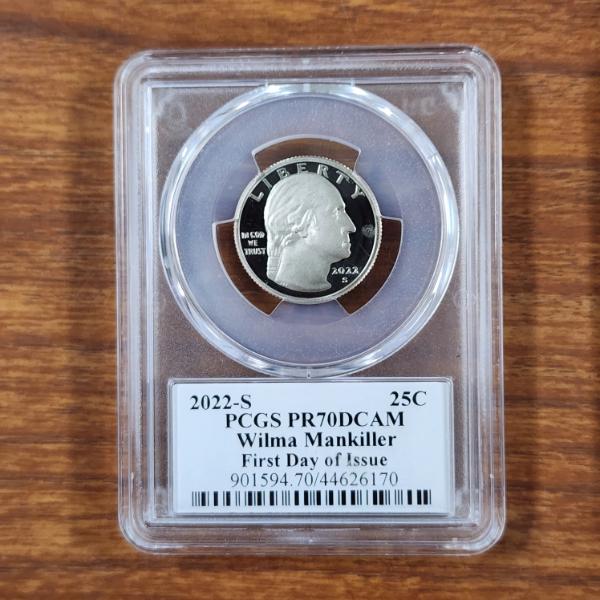 PCGS PR70DCAM Graded 2022-S United States Wilma Mankiller Quarter ~ First Day of Issue ~ SIGNED!