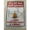 Image 1 : FUN & GAMES UNTIL SOMEONE LOSES A WIENER! Metal Sign - 12" X 17" - Brand New - Mint Condition