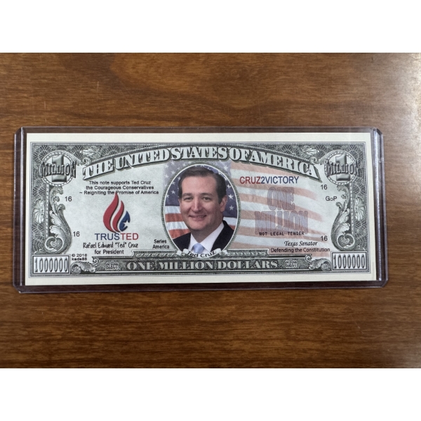 Commemorative Ted Cruz for President Million Dollar Bill - Mint Condition in Protective Holder
