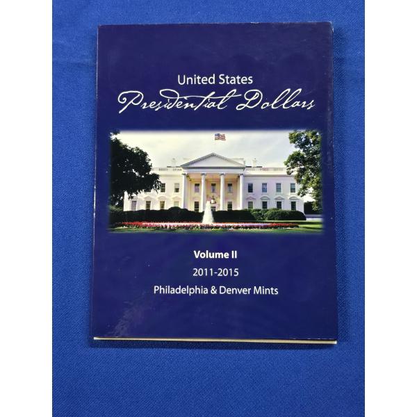 U.S. Presidential Dollars Vol. II 2011-2015 Collecting Book Incl. (1) 2011-P Garfield $1 Coin