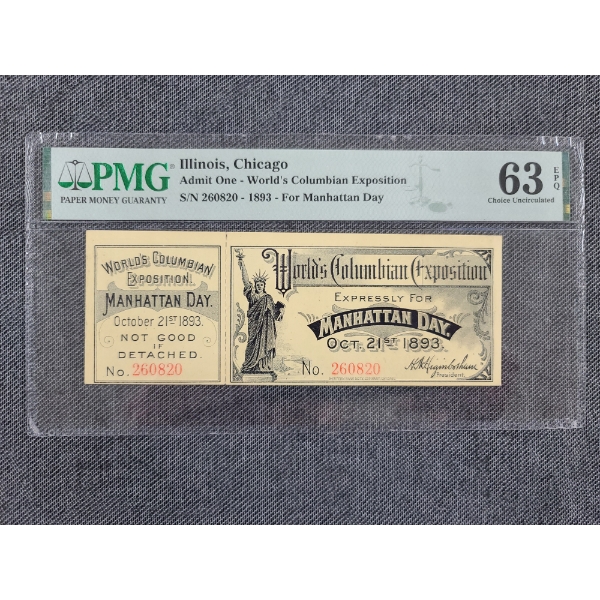 PMG 63 Choice UC Admit One World's Columbian Exposition For Manhattan Day