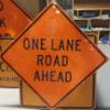 Image 1 : Road Sign - LARGE 30 x 30 Aluminum "One Lane Road Ahead" Sign - See Pics