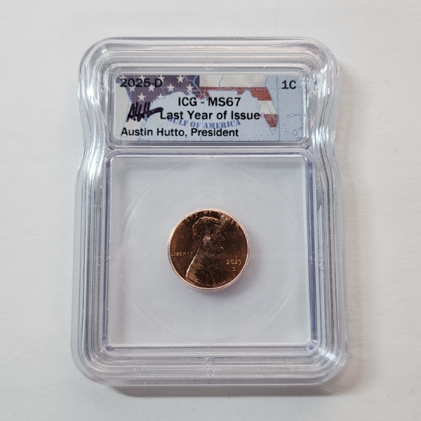 ICG MS67 United States 2025-D Last Year of Issue Lincoln Cent Signed by Austin Hutto
