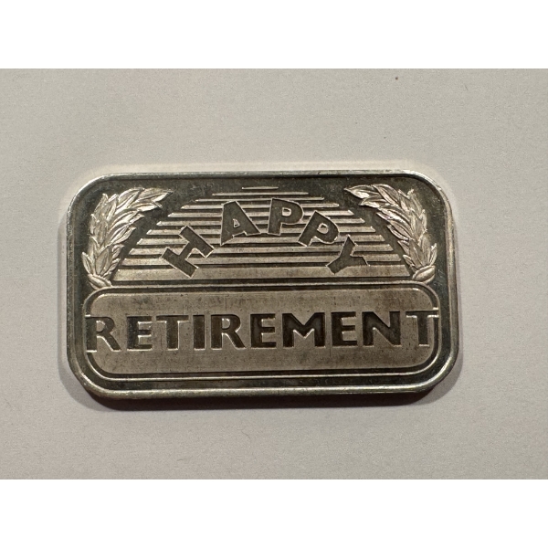 Rare Silver Towne HAPPY RETIREMENT One Ounce .999 Fine Silver Bar - Mint Condition