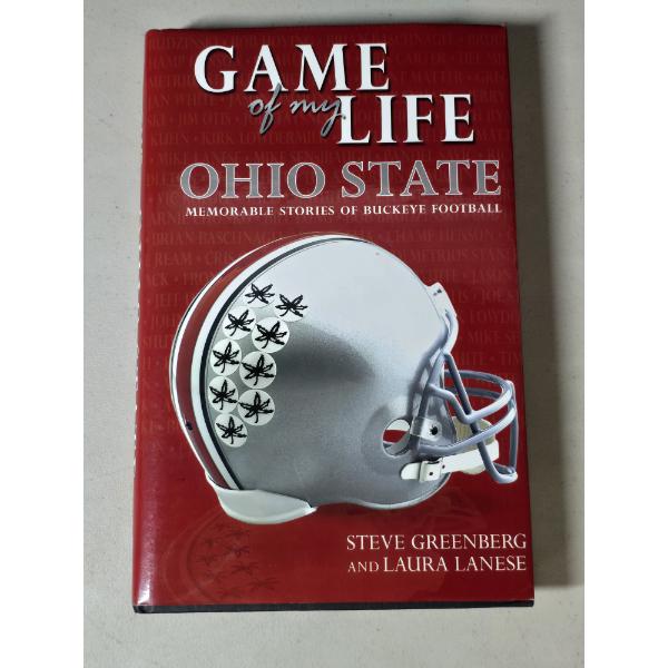 Game of My Life: Ohio State Memorable Stories of Buckeye Football - Hardcopy 2006