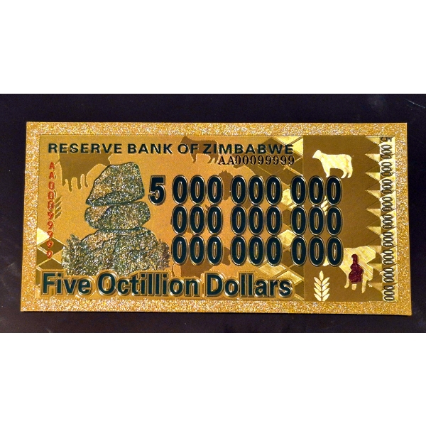  REPUBLIC OF ZIMBABWE - FIVE OCTILLION DOLLARS -24K .999 Pure Gold Foil Note - Mint.  4/4