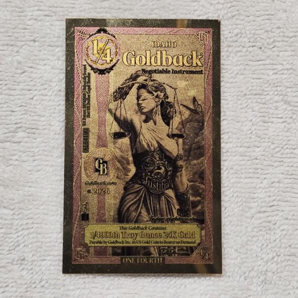 2026 Idaho 1/4 Goldback 24K Gold Foil Local Voluntary Currency Note Featuring Justitia