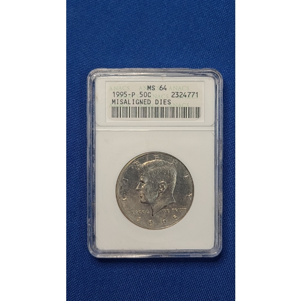 ANACS 1995-P MS 64 Misaligned Dies Error Kennedy Half Dollar 