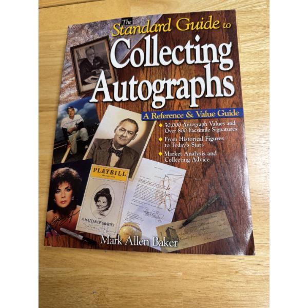 The Standard Guide To Collecting Autographs - Mint Condition - Must Have Book For AUTOGRAPHS