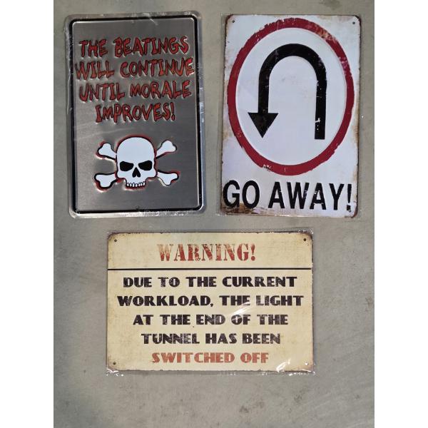 Three Brand New 12''x8'' Tin Decorative Signs. Go Away, Warning & Morale Designs