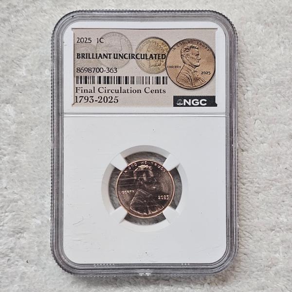 NGC Brilliant Uncirculated 2025 1C Final Circulation Cents 1793-2025 One Cent Coin