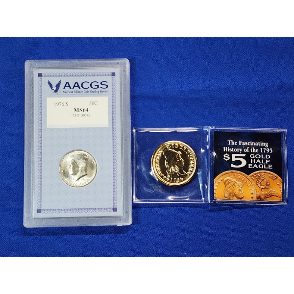 1976- S Kennedy 1/2 Dollar - AACGS MS64 & 1795 $5 Gold 1/2 Eagle COPY
