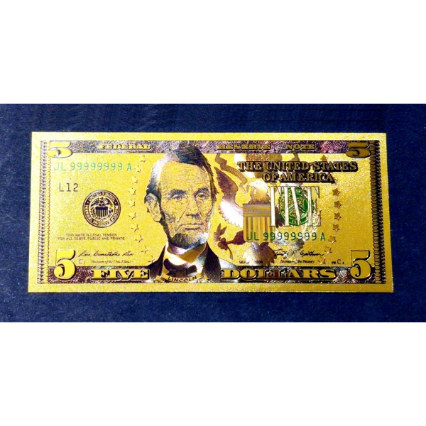 $5 US Currency Gold Foil Note -  24k (.999) Gold Foil  1 Of 7 In The Modern Note Series Offered