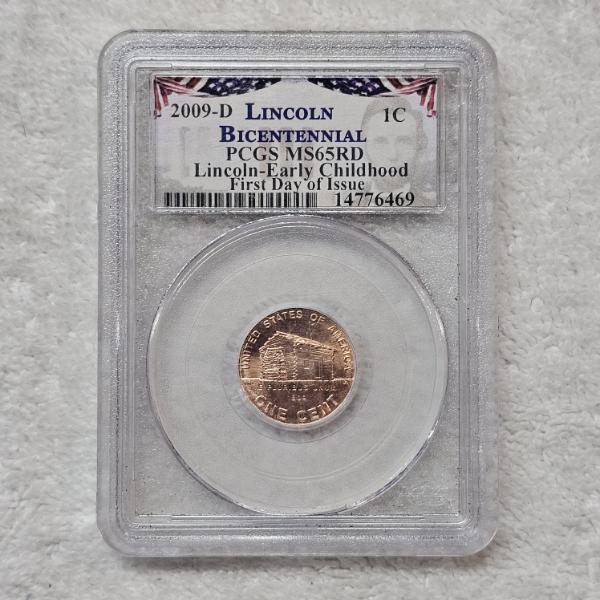 PCGS MS65RD 2009-D Lincoln Bicentennial Early Childhood First Day Of Issue One Cent Coin