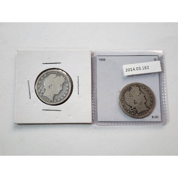 Two 90% Silver U.S. Barber Quarters: 1899 & 1909 FV: $0.50
