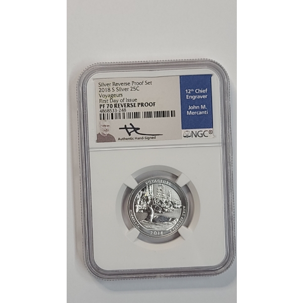 NGC 2018-S First Day Of Issue PF 70 REVERSE PROOF Voyageurs 90% Silver Quarter John Mercanti Signed