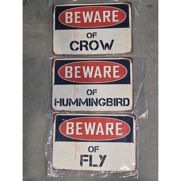 Three Brand New 12''x8'' Tin Decorative Beware Of Crow, Fly, & Hummingbird Design Signs
