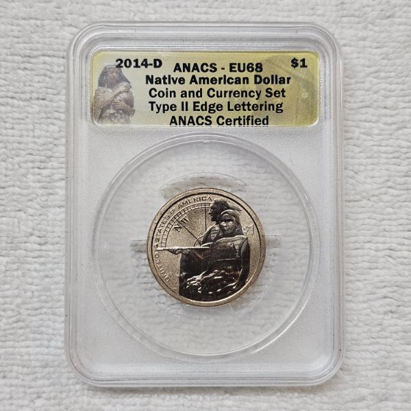 2014-D Native American Dollar, graded EU68 (Enhanced Uncirculated) by ANACS