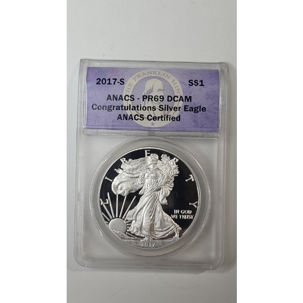ANACS CERTIFIED 2017-S PR 69 DCAM 1 Troy Ounce .999 Fine Silver American Eagle