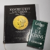 Image 1 : U.S. Coin Books: CoinWorld Ledger & Hardback "100 Greatest U.S. Coins" 
