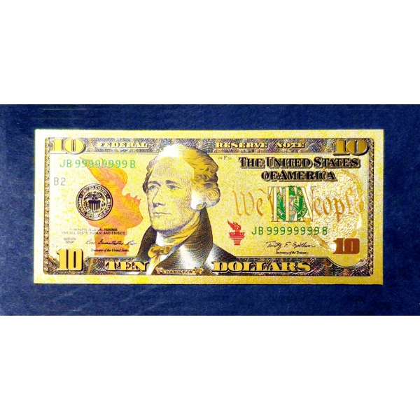 $10 US Currency Gold Foil Note -  24k (.999) Gold Foil  1 Of 7 In The Modern Note Series Offered