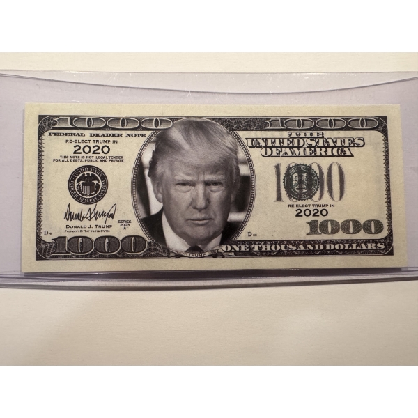 2020 Donald J. Trump Campaign Collector $1000 Bill In Protective Holder - Mint Condition