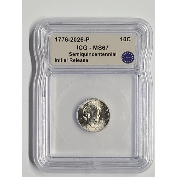 ICG MS67 1776-2026-P Semiquincentennial Initial Release Emerging Liberty Dime