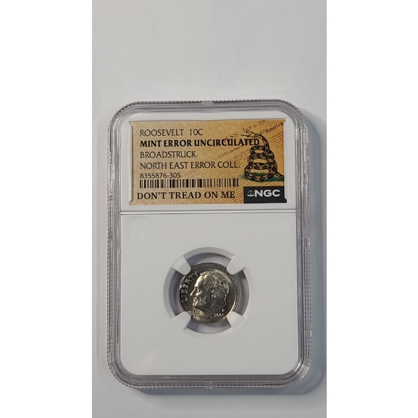 NGC 2005-P Broadstruck Mint Error Uncirculated Roosevelt Dime In North East Error Collection Slab
