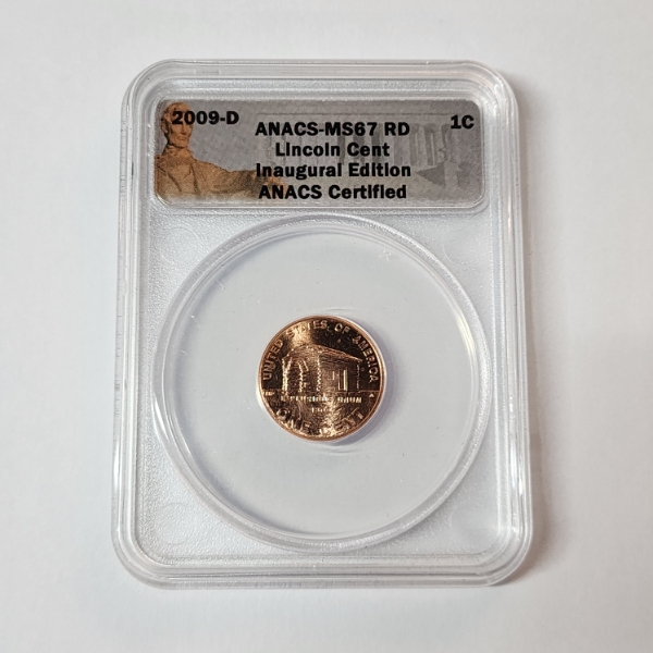 2009-D ANACS MS67 RD Lincoln Cent Inaugural Edition