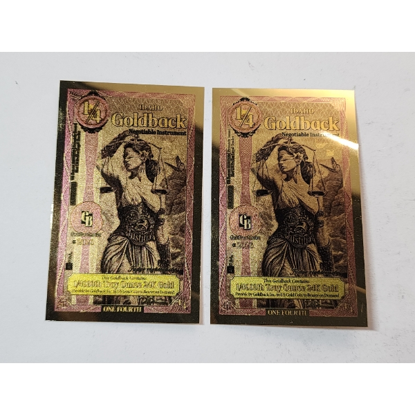 TWO 1/4th Idaho Goldback Notes - Each Containing 1/4000th Troy Ounce 24K Gold 