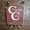 Image 1 : Vintage 13x17" Canadian Club In 87 Lands The Best In The House Shield Crest Foam Bar Sign